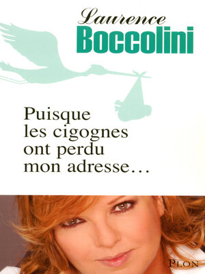 cover image of Puisque les cigognes ont perdu mon adresse